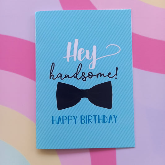 Happy Birthday Handsome Card