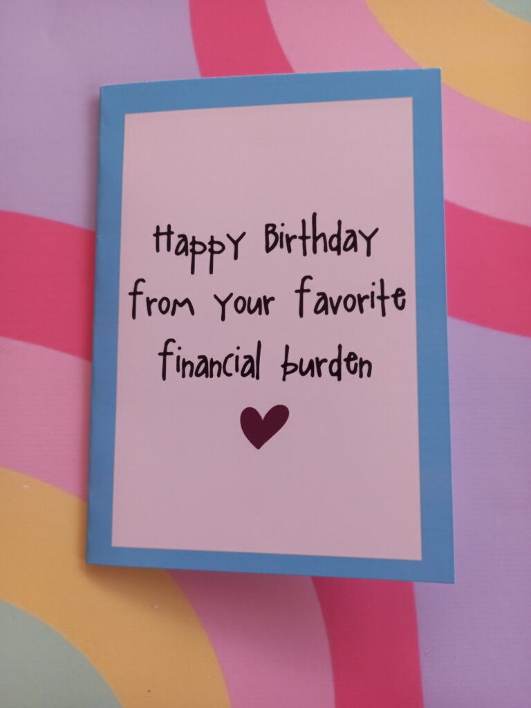 HBD from your fav financial burden Card