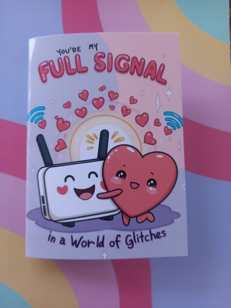 You're my full signal Card